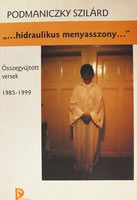 …hidraulikus menyasszony… (poésie, 2000)