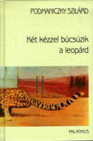 Két kézzel búcsúzik a leopárd (roman, 2001)