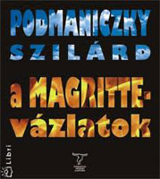 A Magritte-vázlatok (nano-prose, 2008)