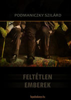 Feltétlen emberek (feuilleton, 2003)